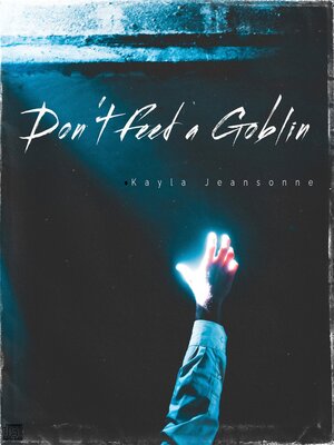 cover image of Don't Feed a Goblin